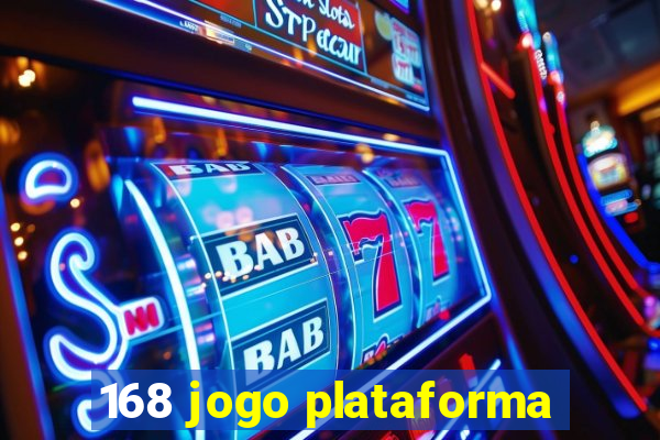 168 jogo plataforma